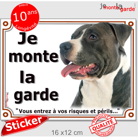 Amstaff noir et blanc, autocollant photo "Je Monte la Garde, vous entrez à vos risques et périls" 3 Tailles D