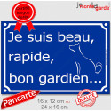 Plaque extérieure bleue "Je suis Beau, Rapide, Bon Gardien !" 2 tailles FUN D