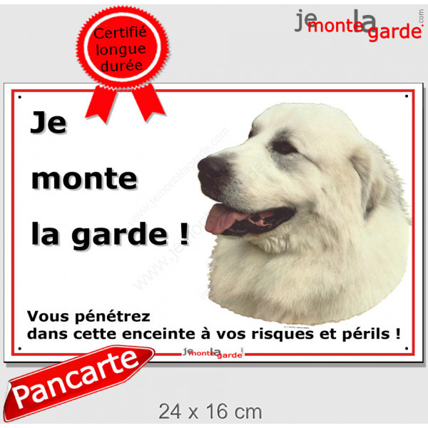 Montagne des Pyrénées, pancarte portail photo "Je Monte la Garde, risques et périls" plaque entrée Patou