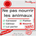 Panneau Extérieur "Ne pas Nourrir les Animaux" 2 tailles D