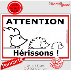 Plaque extérieure "Attention Hérissons !" faire ralentir voitures roule vite danger route panneau écrase