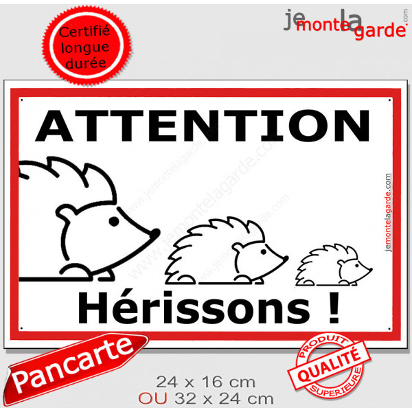 Plaque extérieure "Attention Hérissons !" faire ralentir voitures roule vite danger route panneau écrase