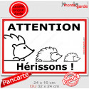 Plaque extérieure "Attention Hérissons !" 2 tailles D