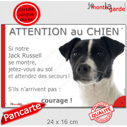 Jack Russell Terrier blanc taches noires, plaque portail humour "Attention au Chien, Jetez Vous au Sol, attendez secours"
