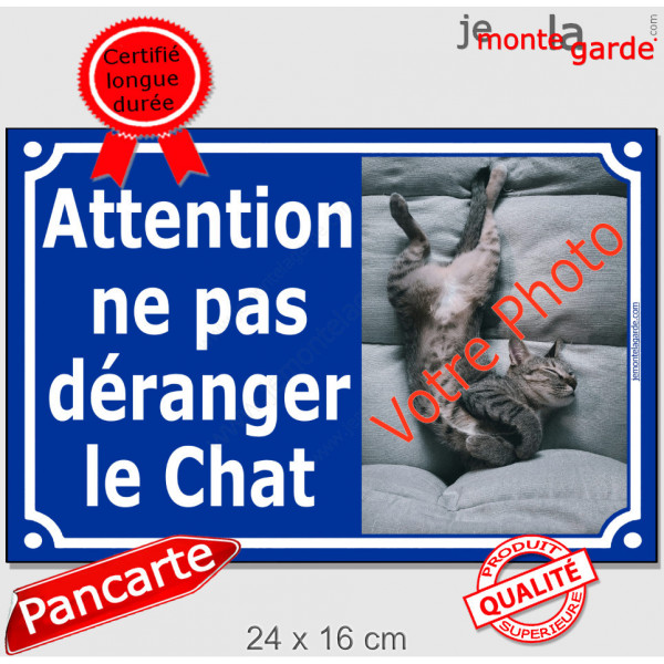 Photo Personnalisable, plaque extérieure bleue "Attentionne pas déranger le chat" pour ne pas le réveiller