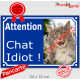 Photo Personnalisable, plaque extérieure bleue "Attention au Chat Idiot !", stupide, débile, cinglé, abruti