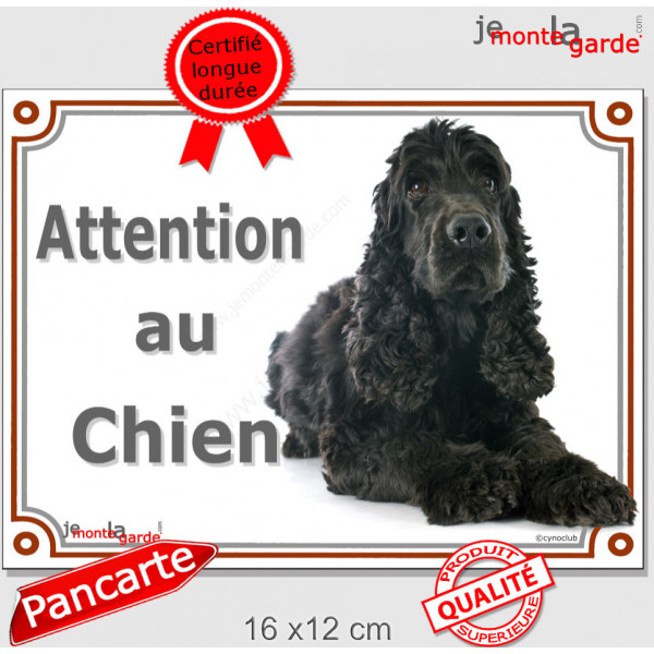 Cocker Anglais Noir, plaque "Attention au Chien" pour portail, pancarte, affiche panneau photo