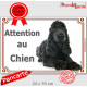 Cocker Anglais Noir, plaque "Attention au Chien" pour portail, pancarte, affiche panneau photo