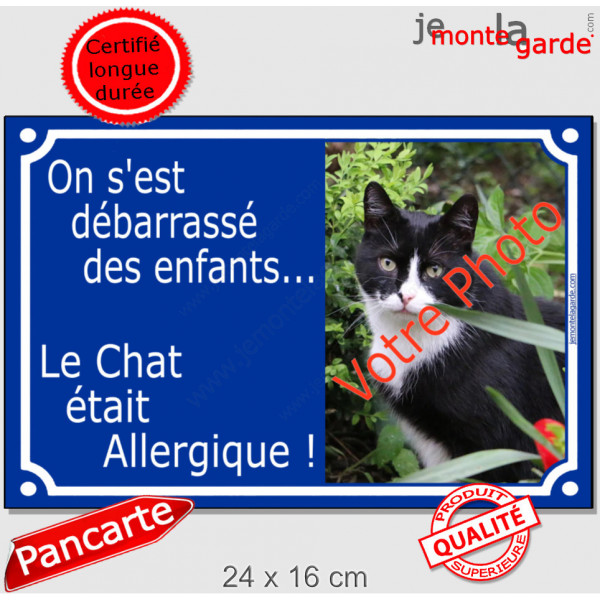 Photo Personnalisable, plaque humour bleue "On s'est débarrassé des enfants... le Chat était allergique !" balader gosse gamin