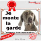 Braque de Weimar Tête, plaque portail "Je Monte la Garde, risques périls" panneau photo affiche pancarte, attention au chien