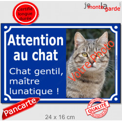 Photo Personnalisable, plaque extérieure bleue "Attention au Chat, Chat Gentil, Maître lunatique !" Taciturne, capricieux