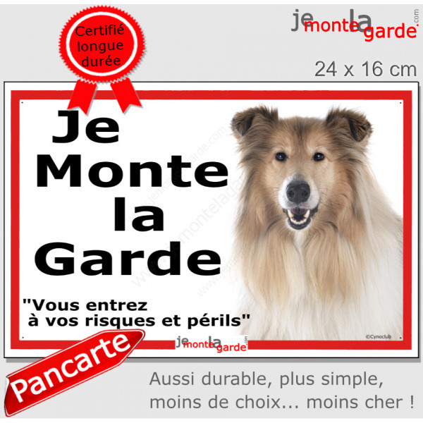 Colley fauve, plaque portail ECO "Je Monte la Garde, risques périls" panneau simple, pas cher mais durable