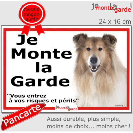 Colley fauve, plaque portail ECO "Je Monte la Garde, risques périls" panneau simple, pas cher mais durable
