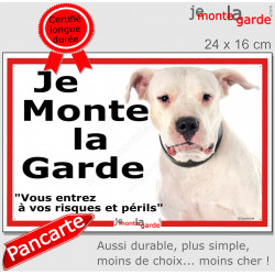 Dogue Argentin, plaque portail ECO "Je Monte la Garde, risques périls" panneau simple, pas cher mais durable Dogo Argentino
