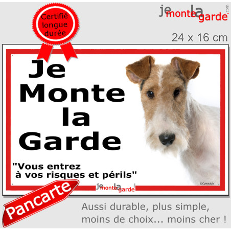 Fox-Terrier à poils durs, plaque extérieure ECO "je Monte la Garde, vous entrez à vos risques et Périls", 2 Tailles