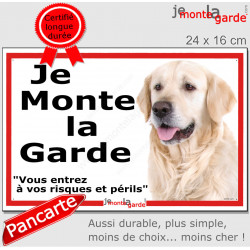 Golden Retriever, plaque portail ECO "Je Monte la Garde, risques périls" panneau simple, pas cher mais durable