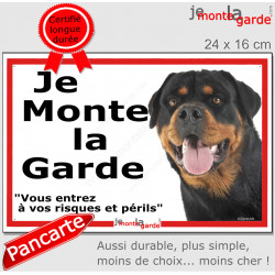Rottweiler, plaque portail ECO "Je Monte la Garde, risques périls" panneau simple, pas cher mais durable