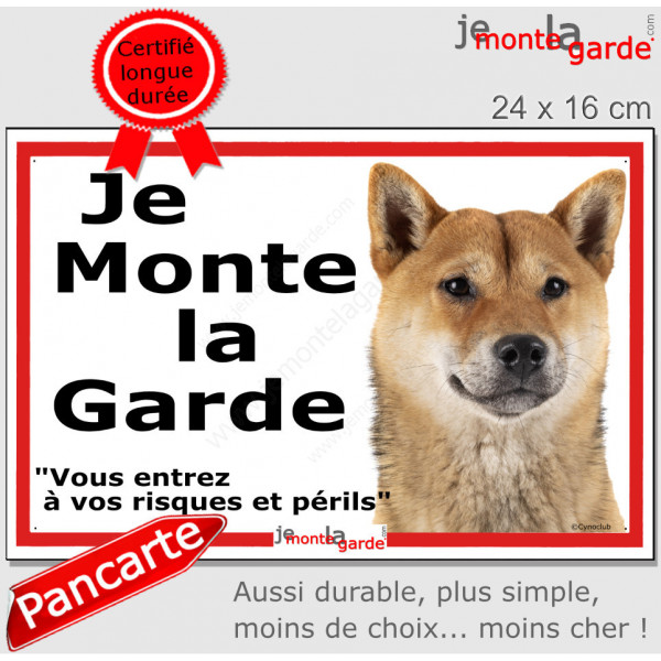Shiba-Inu fauve, plaque portail extérieure ECO "Je Monte la Garde, risques périls" panneau simple, pas cher mais durable