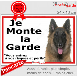 Berger Belge Tervueren, plaque portail extérieure ECO "Je Monte la Garde, risques périls" panneau simple, pas cher mais durable