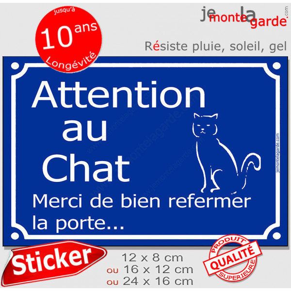 Attention au Chat, merci de bien refermer la porte, panneau autocollant bleu affiche pancarte sticker adhésif