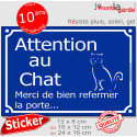 Sticker porte "Refermez la Porte pour le Chat..." bleue 3 tailles C