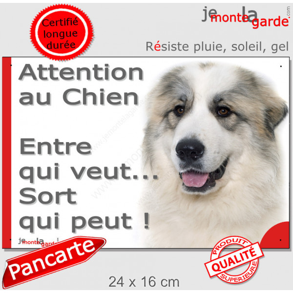 Plaque portail humour Montagne des Pyrénées "Attention au Chien, Entre qui veut, sort qui peut" photo patou drôle pancarte