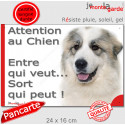 Montagne des Pyrénées, plaque humour "Attention au Chien, Entre qui veut, Sort qui Peut" 24 cm EQV