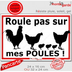 Plaque extérieure "Roule pas sur mes POULES !" faire ralentir voitures roule vite danger route panneau écrase Attention poulet