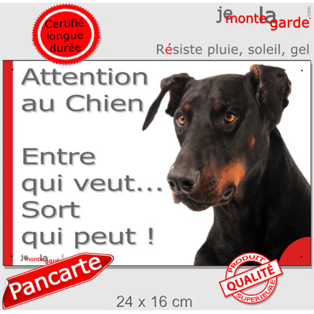Dobermann noir et feu, plaque extérieur humour "Attention au Chien, Entre qui veut, Sort qui peut" 24 cm EQV Dobermann noir et feu, plaque extérieur humour "Attention au Chien, Entre qui veut, Sort qui peut" 24 cm EQV