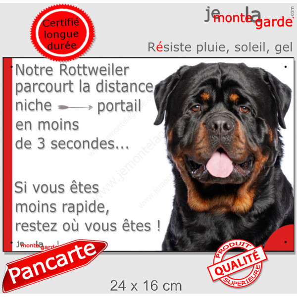 Rottweiler XL, plaque humour extérieure "parcourt Distance Niche-Portail 3 secondes, rapide" photo Rott gros gabarit royal