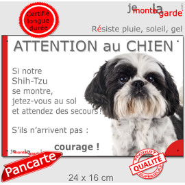 Shih-Tzu noir et blanc, plaque extérieure humour "Attention au Chien, Jetez Vous au Sol, attendez secours courage" photo portail