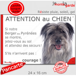 Berger Pyrénées gris, plaque portail humour "Attention au Chien, Jetez Vous au Sol, attendez secours, courage" Labrit arlequin