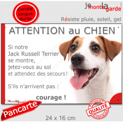 Jack Russell Terrier blanc taches fauve, plaque portail humour "Attention au Chien, Jetez Vous au Sol, attendez secours"