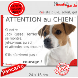 Jack Russell Terrier blanc taches fauve, plaque portail humour "Attention au Chien, Jetez Vous au Sol, attendez secours"