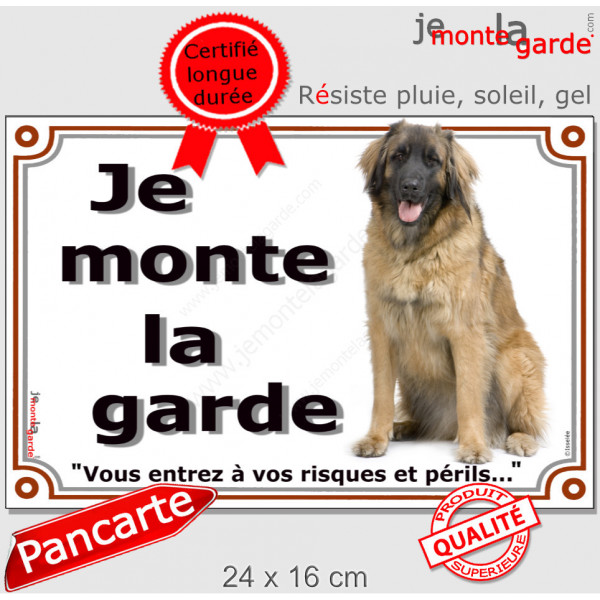 Pancarte portail Leonberg assis, "je Monte la Garde, risques et périls" plaque panneau extérieur photo