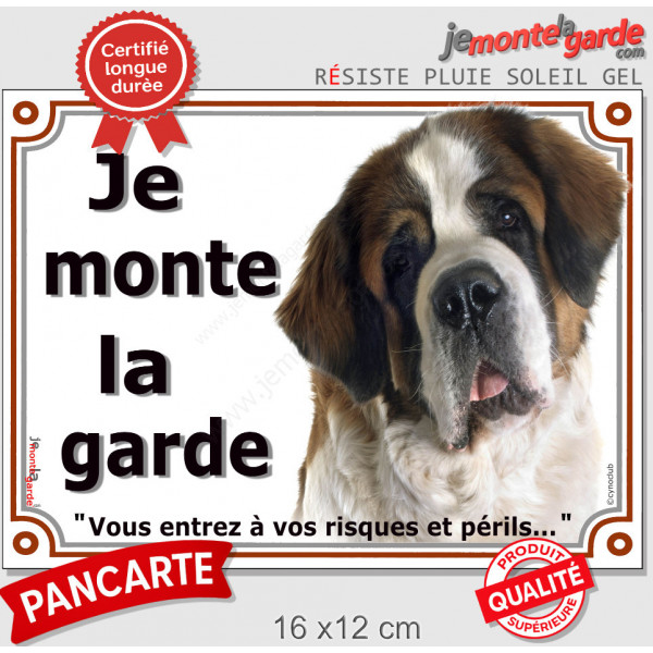 Saint-Bernard Tête, Plaque portail "Je Monte la Garde, risques périls" panneau photo pancarte St-Bernard pancarte