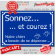 Pancarte portail drôle bleue humour "sonnez courez, notre chien a besoin de se dépenser" Attention au chien !