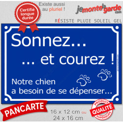 Pancarte portail drôle bleue humour "sonnez courez, notre chien a besoin de se dépenser" Attention au chien !