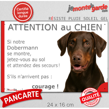 Dobermann marron, plaque portail humour "Attention au Chien, Jetez Vous au Sol" 2 tailles JET D