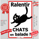 Plaque extérieure "Ralentir, CHATS en balade !" 2 tailles D