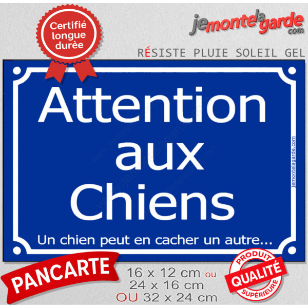 "Attention aux ChienS, Un chien peut en cacher un autre..." pancarte portail drôle bleue au pluriel affichera humour