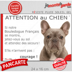 Bouledogue Français lilac, plaque portail humour "Attention au Chien, Jetez Vous au Sol, attendez secours, courage" photo bleu
