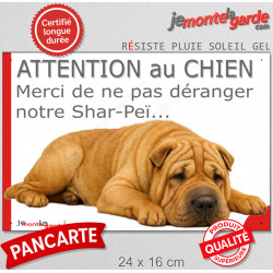 Plaque portail humour extérieure "Attention au Chien, Merci de ne pas déranger notre Shar-Peï fauve marron". Photo drôle fatigué