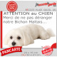 Plaque portail humour extérieure "Attention au Chien, Merci de ne pas déranger notre Bichon Maltais" Photo drôle fatigué feignan