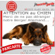 Plaque portail humour extérieure "Attention au Chien, Merci de ne pas déranger notre Berger Allemand noir et feu à poils longs" 