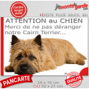 Plaque humour "Attention au Chien, Merci de ne pas déranger notre Cairn Terrier fauve" 2 Tailles D