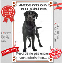 Labrador Noir, Plaque Portail extérieure Verticale "Attention au chien, pas sans autorisation" pancarte panneau photo