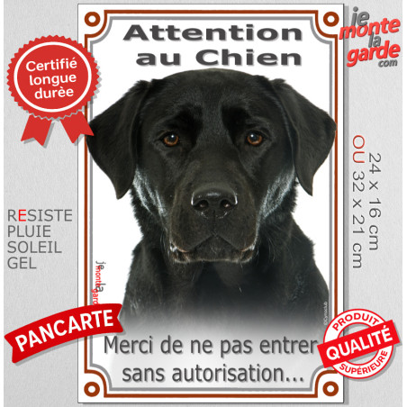 Labrador Noir, plaque verticale "Attention au Chien, pas sans autorisation" 2 tailles VL