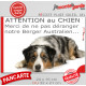 Plaque portail humour extérieure "Attention au Chien, Merci de ne pas déranger notre Berger Australien bleu merle". Photo drôle 