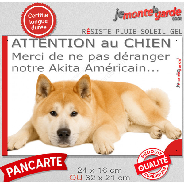 Plaque portail humour extérieure "Attention au Chien, Merci de ne pas déranger notre Akita Américain fauve". Photo drôle fatigué